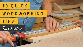 10 Quick Woodworking Tips  Paul Sellers [upl. by Adniled]