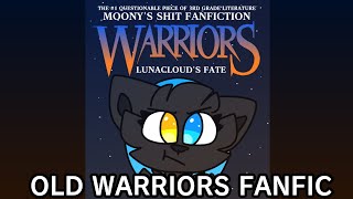 A Dramatic Reading of Old Warrior Cats Fanfiction Lunaclouds Fate [upl. by Micheal]