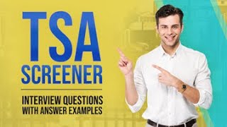 TSA Screener Interview Questions with Answer Examples [upl. by Gus]