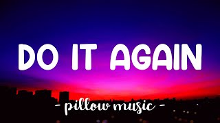 Do It Again  Pia Mia Lyrics 🎵 [upl. by Sheba]