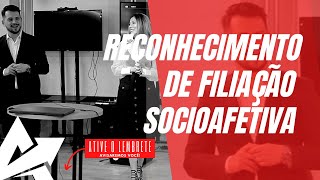 DIREITO DE FAMÍLIA Reconhecimento de filiação socioafetiva [upl. by Dahs]