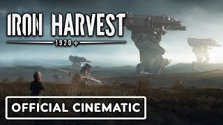 Iron Harvest  Official Cinematic Trailer [upl. by Halilahk323]