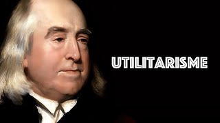 BENTHAM  Questce que lutilitarisme [upl. by Krysta]