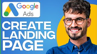 How To Create Landing Page For Google Ads [upl. by Herzel897]