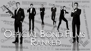 Official Bond Films Ranked Complete Countdown [upl. by Tap4]