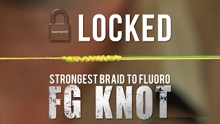 LOCKED FG KNOT  HOW TO TIE THE STRONGEST BRAID TO FLUOROCARBON LEADER KNOT [upl. by Okomot]