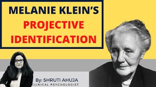 Melanie Kleins Projective Identification [upl. by Ahsilrak]