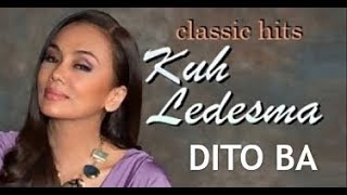 Dito Ba  Kuh Ledesma PilipinoEnglish Lyrics [upl. by Linet864]