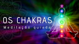 Meditação Guiada para Equilibrar os Chakras Voz suave [upl. by Arehs]