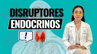 DISRUPTORES ENDOCRINOS [upl. by Laiceps]