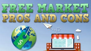 Free Market Economy  Pros and Cons [upl. by Cuthbert]