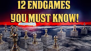 12 Endgames That Every Player Should Know  The Dynamic Dozen [upl. by Ahsinot]