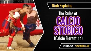 The Rules of Calcio Storico Calcio Fiorentino  EXPLAINED [upl. by Zere]