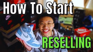 How to Start Reselling Sneakers in 2023 Complete Guide [upl. by Gustin358]