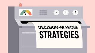 DecisionMaking Strategies [upl. by Yonina]