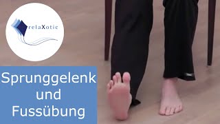 Sprunggelenk und Fussübung  relaXotic [upl. by Lleoj6]