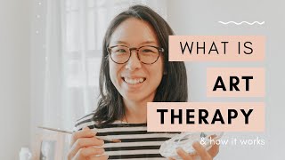 What is Art Therapy and How it Works [upl. by Ajidahk]