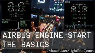 Airbus Engine Start  The Basics [upl. by Robinet467]