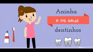 Historinha Aninha e os dentinhos [upl. by Maren]