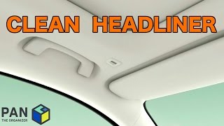 HOW TO CLEAN A CARS HEADLINER [upl. by Inoj]