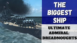 Ultimate Admiral Dreadnoughts  The Biggest Ship Alpha 12 [upl. by Mariandi]