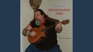 Granddaddy Jake [upl. by Leribag842]