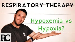 Respiratory Therapy  The Difference Between Hypoxemia and Hypoxia [upl. by Artinahs]