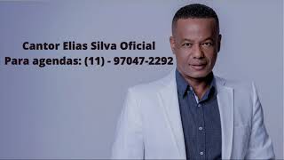 Elias Silva Oficial  Deus de Israel [upl. by Rayburn]