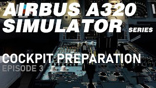 Airbus A320  Normal Procedures  Cockpit Preparation [upl. by Artair921]