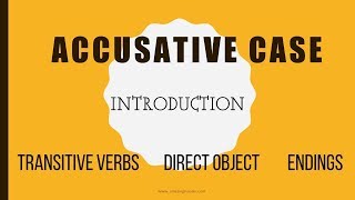 Basic Russian 1 Introduction to the Accusative Case [upl. by Oetomit688]