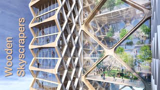 Wooden skyscrapers Sustainable homes of the future [upl. by Jodee]