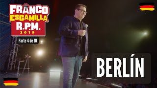 Franco Escamilla RPM Parte 4 Berlín [upl. by Airom756]