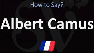 How to Pronounce Albert Camus  French amp English Pronunciation [upl. by Loredana]