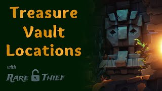 Sea of Thieves Treasure Vault Locations [upl. by Dibri]