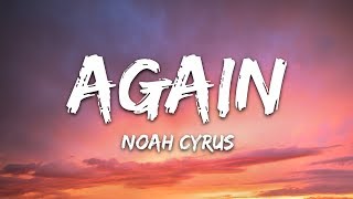 Noah Cyrus amp XXXTENTACION  Again Lyrics [upl. by Lattonia]