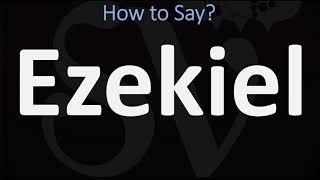 How to Pronounce Ezekiel CORRECTLY [upl. by Anawek]