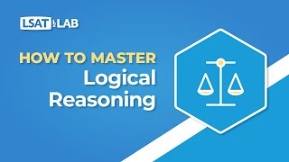 How To Master LR  LSAT Logical Reasoning [upl. by Naleek430]