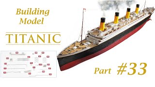 Building The RMS Titanic  Issue 33  Hachette [upl. by Nitsud]