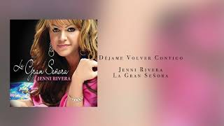 Jenni Rivera  Déjame Volver Contigo [upl. by Enihsnus53]