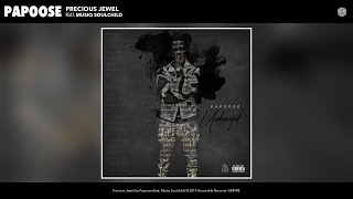 Papoose  Precious Jewel Audio feat Musiq Soulchild [upl. by Garrott]