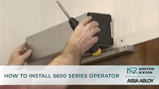 Install Norton Rixson 5600 Operator  Norton Rixson Door Controls [upl. by Nnaylloh]