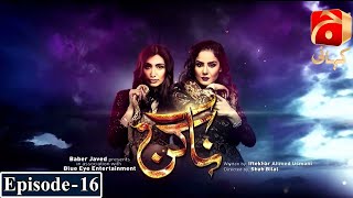 Naagin  Episode 16  Resham  Hareeb Farooq  GeoKahani [upl. by Dyson622]