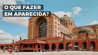 Conheça APARECIDA em São Paulo [upl. by Essy50]