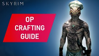 Skyrim OVERPOWERED Crafting Guide Early [upl. by Arimak558]