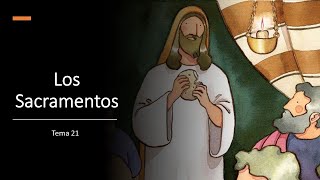 Catequesis  Tema 21 Los Sacramentos [upl. by Merp]