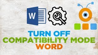 How to Turn Off Compatibility Mode in Microsoft Word [upl. by Ahsimat]