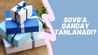 SOVGA QANDAY TANLANADI SOVGA TANLASH SANATI [upl. by Hayton410]