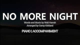 No More Night  Piano  Accompaniment  Lyrics [upl. by Pontius730]