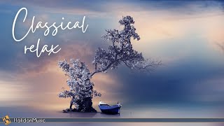 Classical Music for Relaxation Mozart Bach Tchaikovsky [upl. by Ilrebmik274]