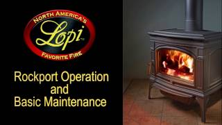 Lopi® Rockport™ Wood Stove Operation and Basic Maintenance [upl. by Inverson]